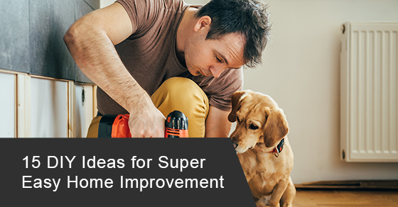 15 DIY ideas for super easy home improvement