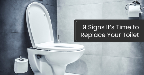 9 signs it’s time to replace your toilet