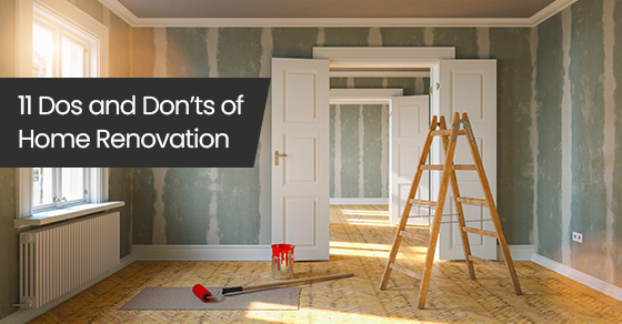11 dos and don’ts of home renovation