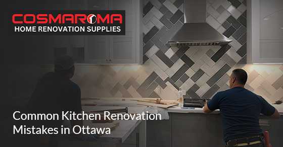 Avoid These Kitchen Renovation Mistakes in Ottawa